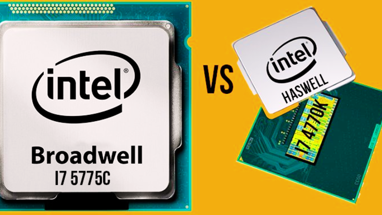 Intel Core i7-5775c Broadwell. Intel Haswell 2 Cores. Intel Broadwell. Core i7 4770k.